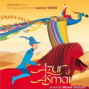 Gabriel Yared, musique du film de Michel Ocelot "Azur et Asmar"