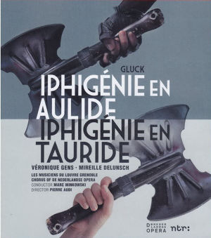 Gluck, Iphigénie en Aulide & Iphigénie en Tauride
