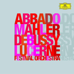 Lucerne Festival Orchestra, Claudio Abbado (CD)